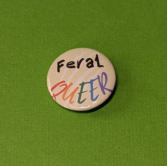 Feral Queer Button